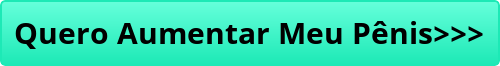 button_quero-aumentar-meu-penis