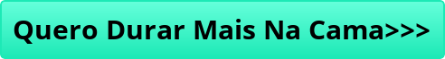 button_quero-durar-mais-na-cama